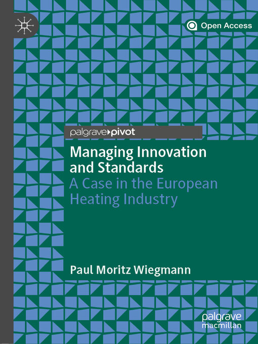 Title details for Managing Innovation and Standards by Paul Moritz Wiegmann - Available